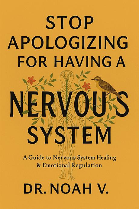 Stop Apologizing For Having A Nervous System — book cover