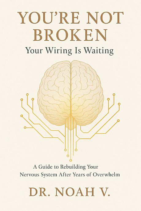 You're Not Broken – Your Wiring Is Waiting — book cover